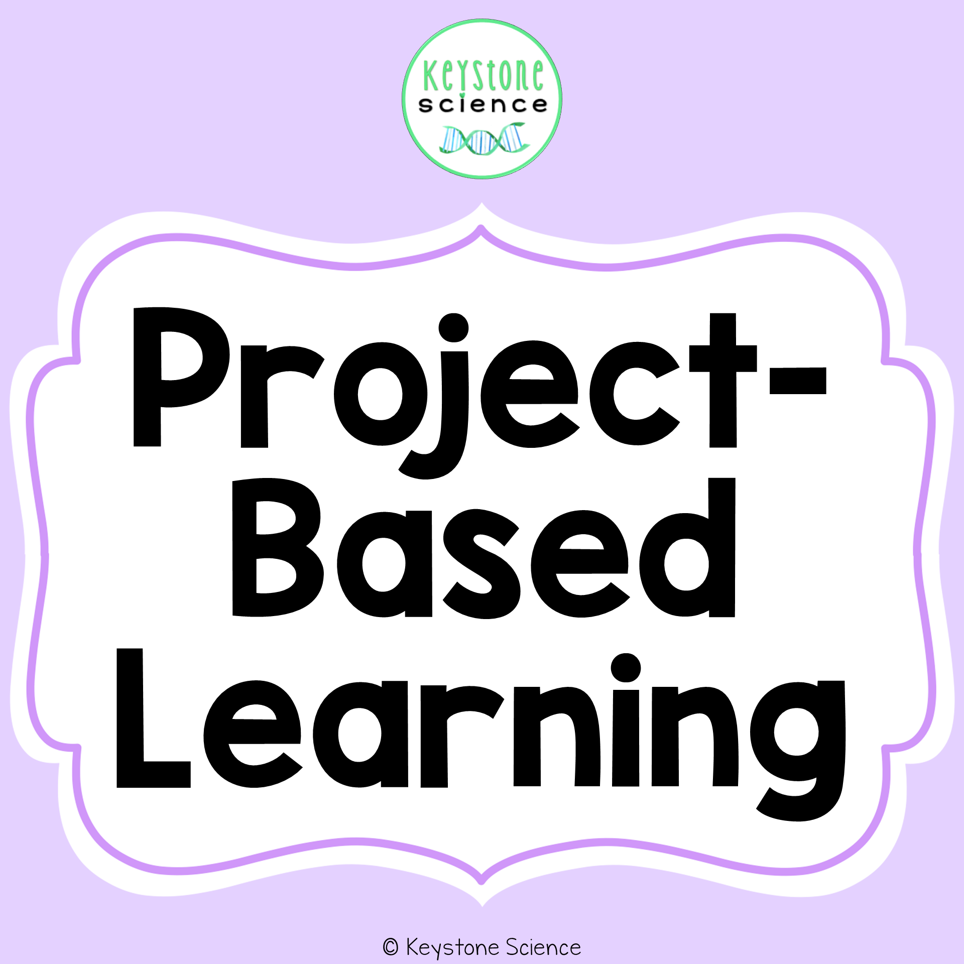 Project-Based Learning – Keystone Science