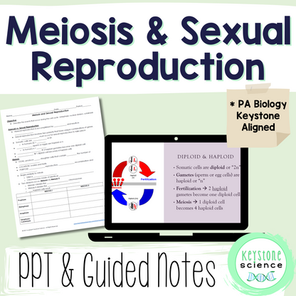 Meiosis and Sexual Reproduction PPT & Guided Notes Biology Keystone Aligned